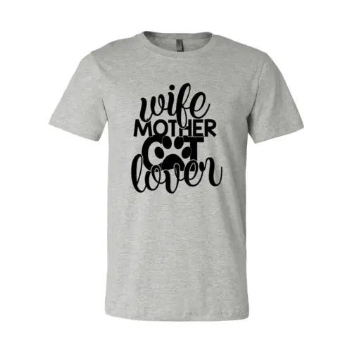 Wife Mother Cat Lover T-Shirt