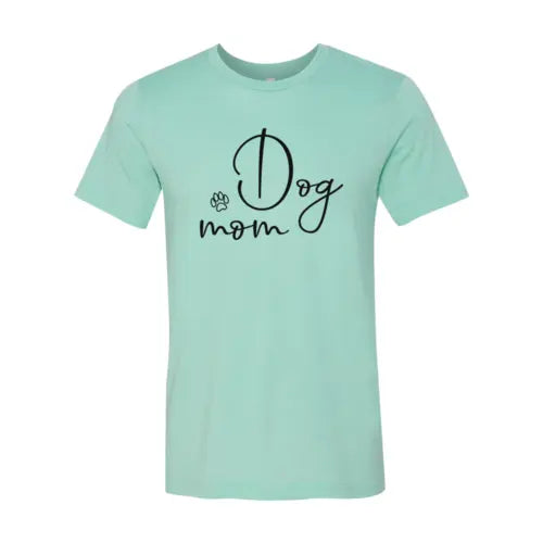 Dog Mom T-Shirt
