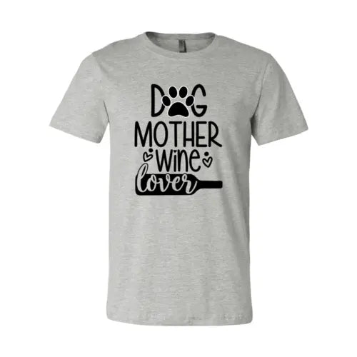 DT0608 Dog Mother Wine Lover