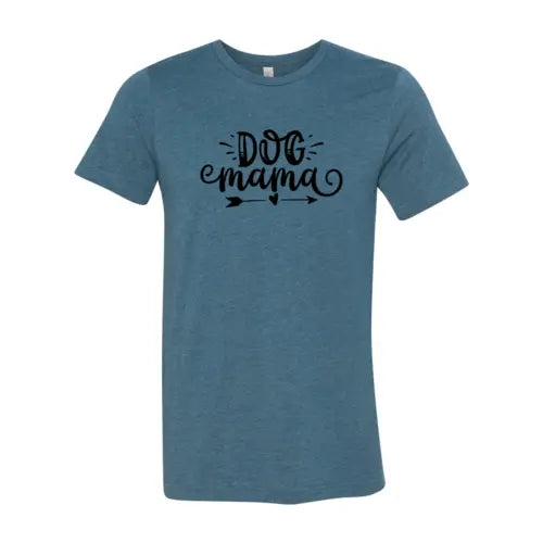 Dog Mama T-Shirt