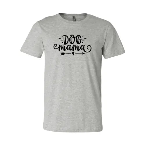 Dog Mama T-Shirt