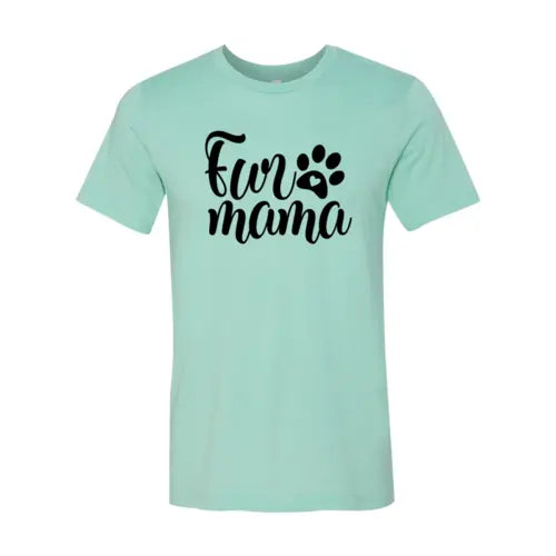 Fur Mama T-Shirt